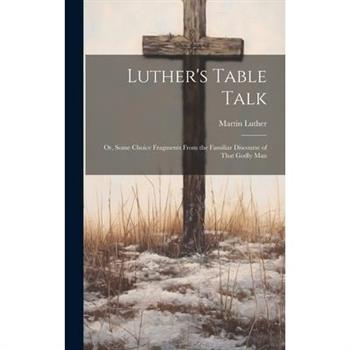 Luther’s Table Talk