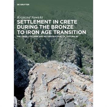 Settlement in Crete During the Bronze to Iron Age Transition