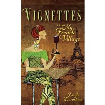Vignettes from My French Village