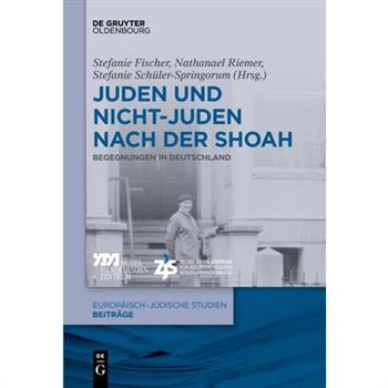 Juden Und Nichtjuden Nach Der Shoah