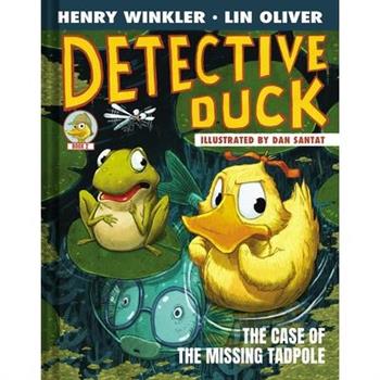 Detective Duck: The Case of the Missing Tadpole (Detective Duck #2)