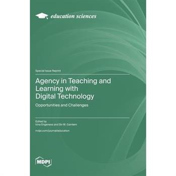Agency in Teaching and Learning with Digital Technology