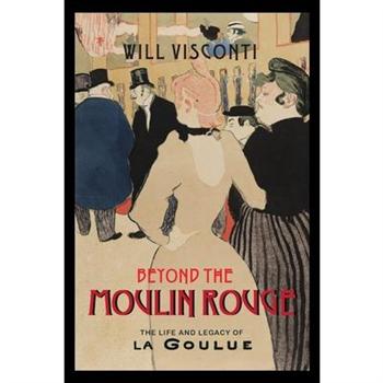 Beyond the Moulin Rouge