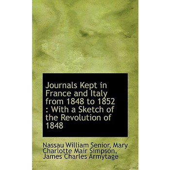 Journals Kept in France and Italy from 1848 to 1852