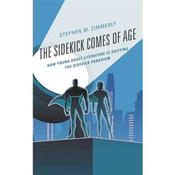 The Sidekick Comes of Age