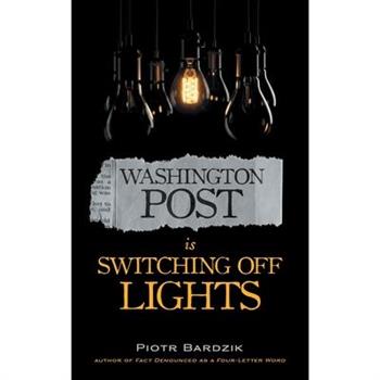 Washington Post Is Switching Off Lights