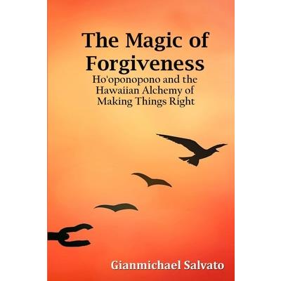 The Magic of Forgiveness