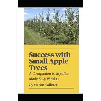 Success with Small Apple Trees