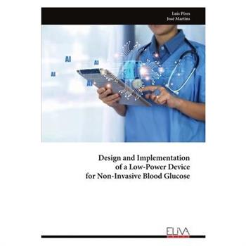 Design and Implementation of a Low-Power Device for Non-Invasive Blood Glucose