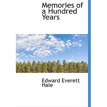 Memories of a Hundred Years