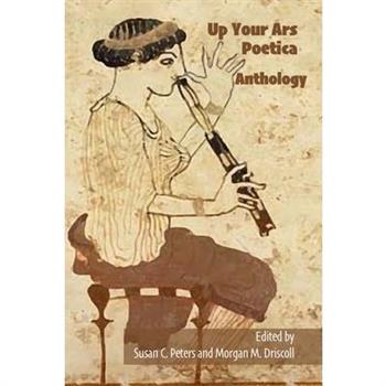 Up Your Ars Poetica Anthology