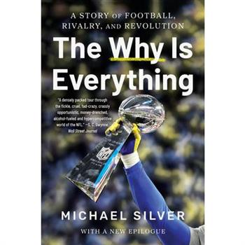 The Why Is Everything