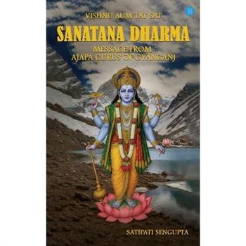 Sanatana Dharma message from Ajapa Gurus of Gyanganj.