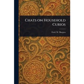 Chats on Household Curios