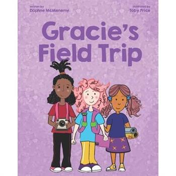 Gracie’s Field Trip