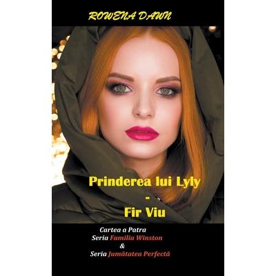 Prinderea lui Lily - Fir viu