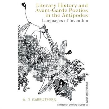 Literary History and Avant-Garde Poetics in the Antipodes