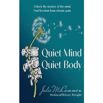 Quiet Mind Quiet Body