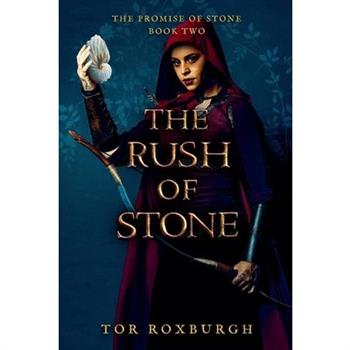 The Rush of Stone