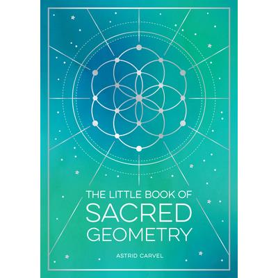 The Little Book of Sacred Geometry
