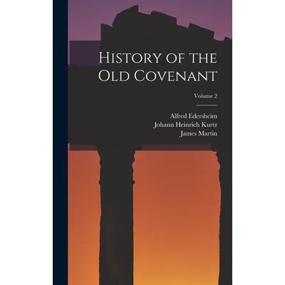 History of the Old Covenant; Volume 2