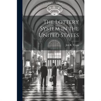 The Lottery System in the United States