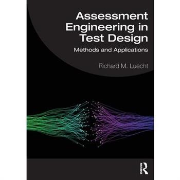 Assessment Engineering in Test Design