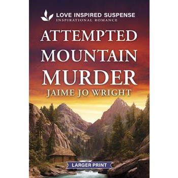 Attempted Mountain Murder