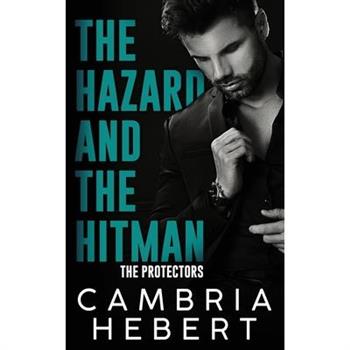 The Hazard and the Hitman
