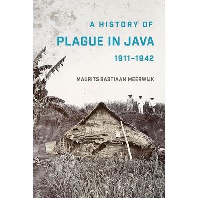 A History of Plague in Java, 1911-1942