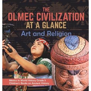 The Olmec Civilization at a Glance