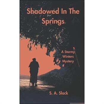 Shadowed in the Springs