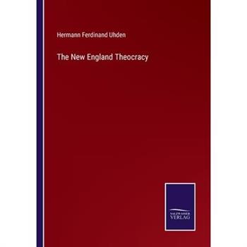 The New England Theocracy