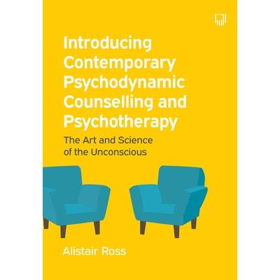 Introducing Contemporary Psychodynamic Counselling and Psychotherapy