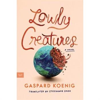 Lowly Creatures