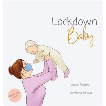 Lockdown Baby (Mother and Baby Version)