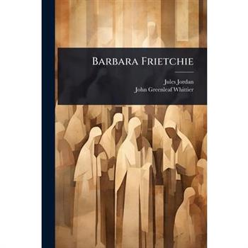 Barbara Frietchie