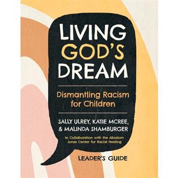 Living God's Dream, Leader Guide