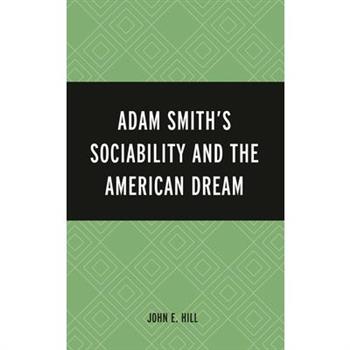 Adam Smith’s Sociability and the American Dream