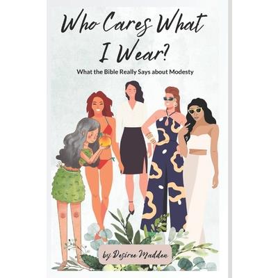Who Cares What I Wear?