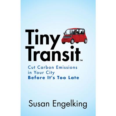 Tiny TransitCut Carbon Emissions in Your City Before It’s Too Late