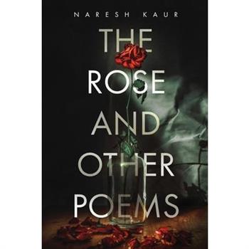 The Rose and Other Poems