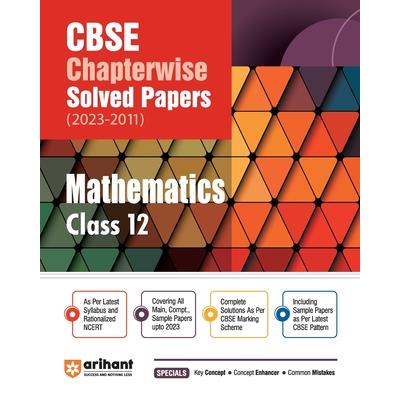 CBSE Chapterwise Solved Papers 2023-2011 Mathematics Class 12th