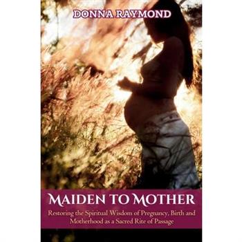 Maiden to Mother