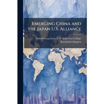 Emerging China and the Japan U.S. Alliance