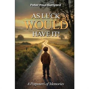 As Luck Would Have It