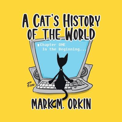 A Cat’s History of the World