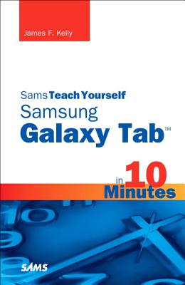 Sams Teach Yourself Galaxy Tab in 10 Minutes