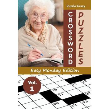 Crossword Puzzles Easy Monday Edition Vol. 1