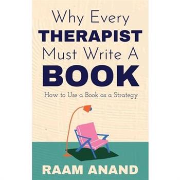 Why Every Therapist Must Write A Book